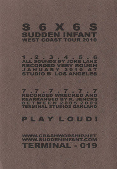 Sudden Infant / S6X6S* : West Coast Tour 2010 (CDr, Ltd)