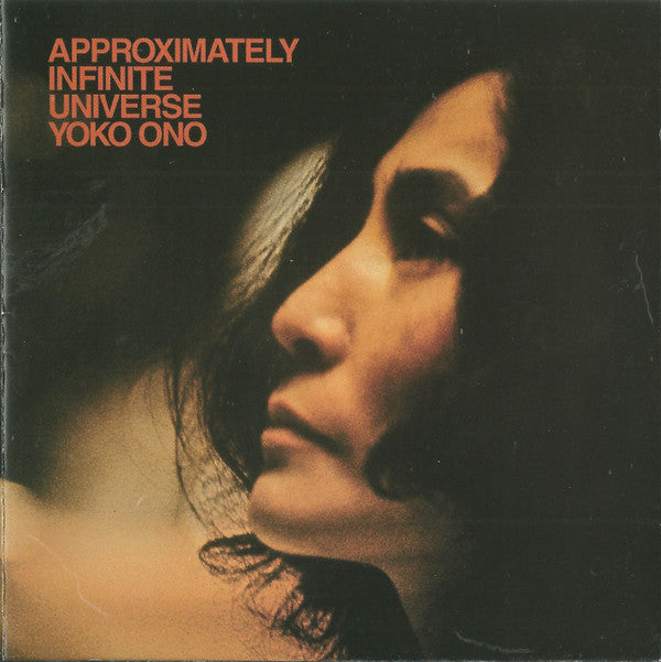 Yoko Ono With Plastic Ono Band* : Approximately Infinite Universe (2xCD, Album, Num, RE, RM)