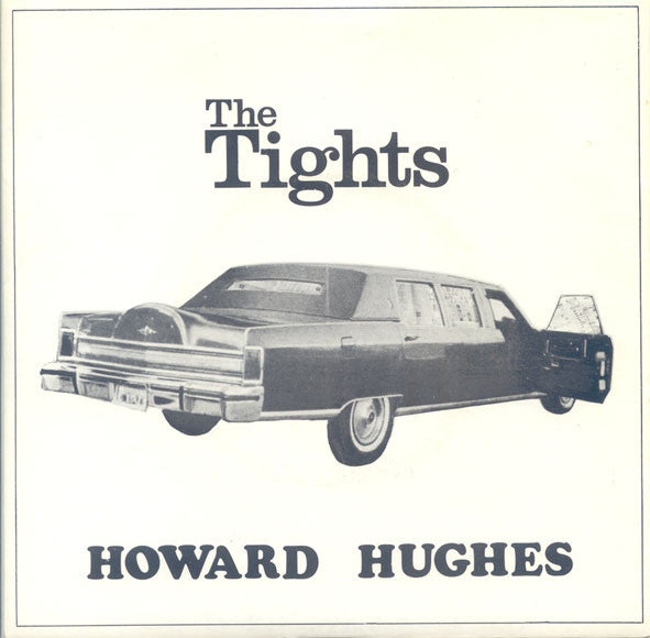 The Tights : Howard Hughes (7", Single)
