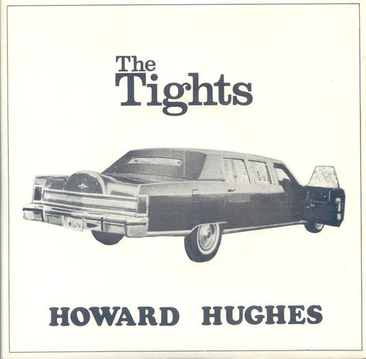 The Tights : Howard Hughes (7", Single)