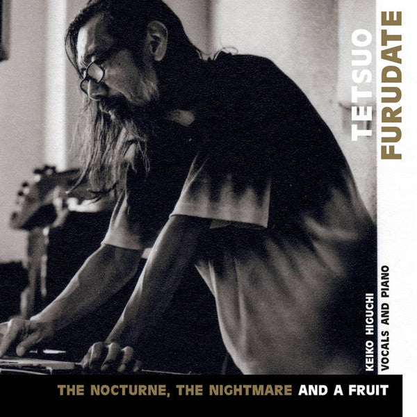 Tetsuo Furudate, Keiko Higuchi, Olga Magieres : The Nocturne, The Nightmare And A Fruit (CD)
