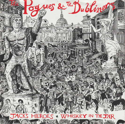 The Pogues & The Dubliners : Jack's Heroes / Whiskey In The Jar (7", Single, Lar)