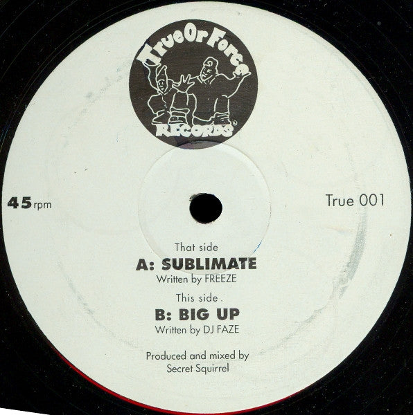 Freeze (4) / DJ Faze : Sublimate / Big Up (12")