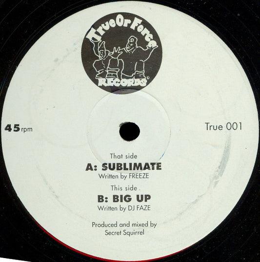 Freeze (4) / DJ Faze : Sublimate / Big Up (12")