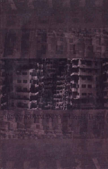 Brandkommando : Liquid Times (Cass, Ltd, C66)