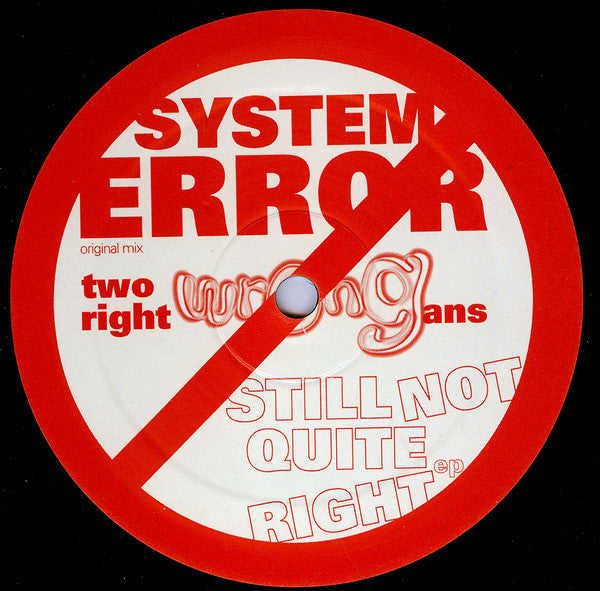 Two Right Wrongans : Still Not Quite Right EP (12", EP)