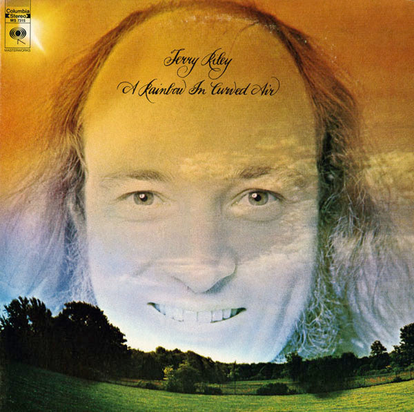 Terry Riley : A Rainbow In Curved Air (LP, Album, RE, Ter)