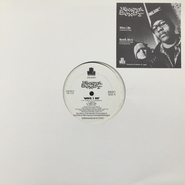 Finsta Bundy : Who I Be / Bomb Shit (12")