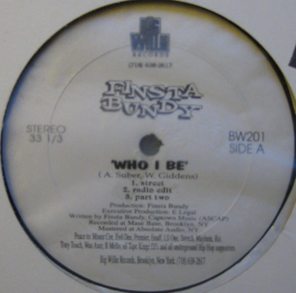 Finsta Bundy : Who I Be / Bomb Shit (12")