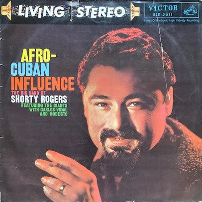Shorty Rogers Big Band Featuring The Giants (3) With Carlos Vidal And Modesto Duran : Afro-Cuban Influence (LP, Album, Gat)