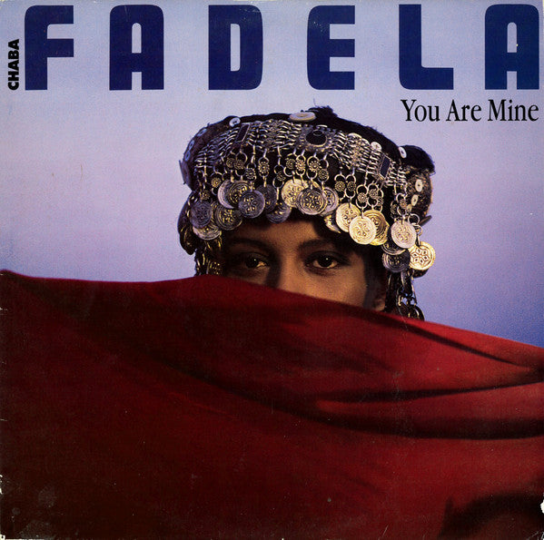 Chaba Fadela : You Are Mine (LP, Album, RE)