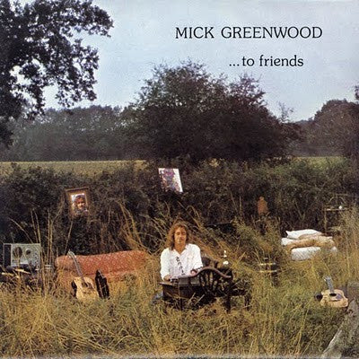 Mick Greenwood (2) : ...To Friends (LP, Album)