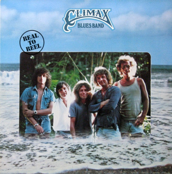 Climax Blues Band : Real To Reel (LP, Album, Gat)