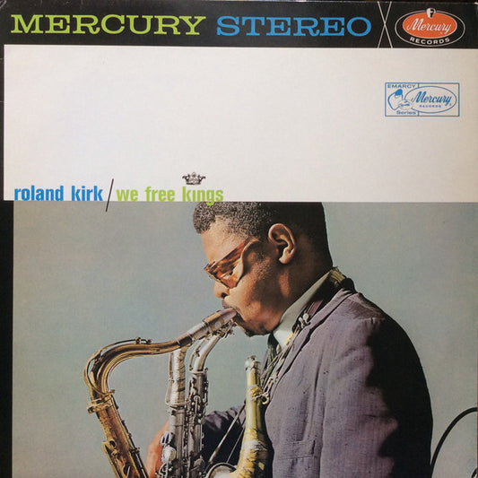 Roland Kirk : We Free Kings (LP, Album, RE)