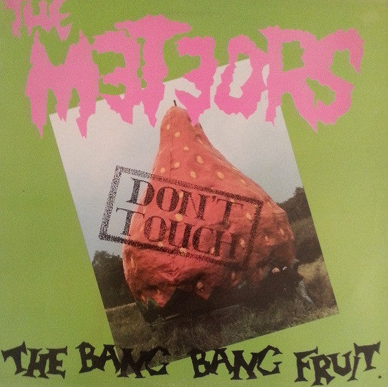 The Meteors (2) : Don't Touch The Bang Bang Fruit (LP, Album)
