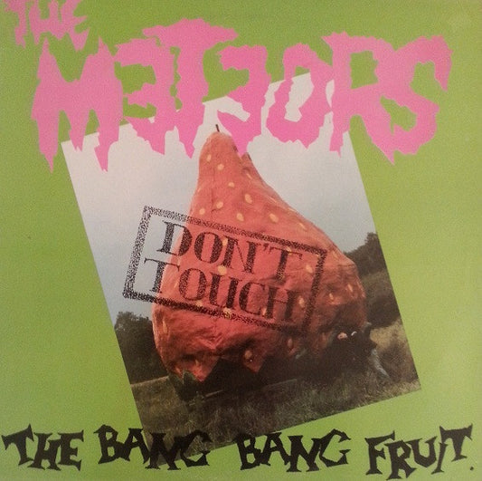 The Meteors (2) : Don't Touch The Bang Bang Fruit (LP, Album)