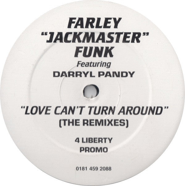 Farley "Jackmaster" Funk Featuring Darryl Pandy : Love Can't Turn Around (12", Promo)
