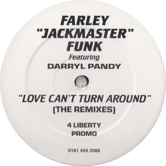 Farley "Jackmaster" Funk Featuring Darryl Pandy : Love Can't Turn Around (12", Promo)