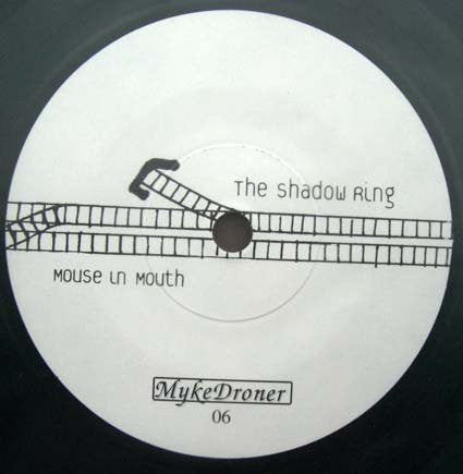 The Shadow Ring : Mouth On Mouse (7")