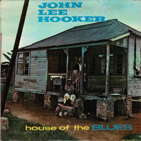 John Lee Hooker : House Of The Blues (LP, Album, Mono, RE)