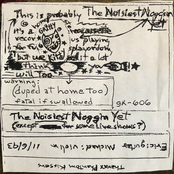 Noggin : The Noisiest Noggin Yet (Except For Some Live Shows ?) (Cass, Album, Ltd)