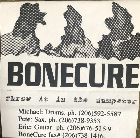 Bonecure : Throw It In The Dumpster (Cass, Album)