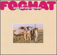 Foghat : Rock And Roll Outlaws (LP, Album)