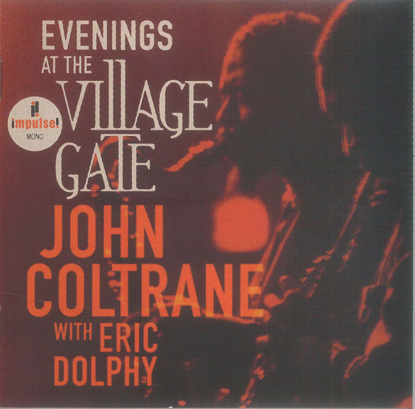 John Coltrane With Eric Dolphy : Evenings At The Village Gate (CD, Album, Mono)