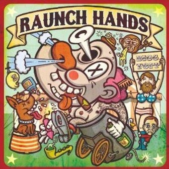 The Raunch Hands : Bigg Topp (LP)