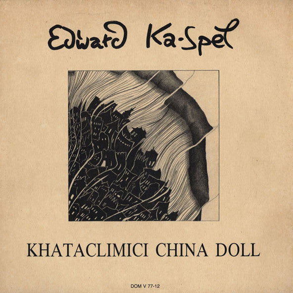 Edward Ka-Spel : Khataclimici China Doll (LP, Album, Cle)