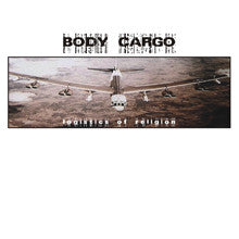 Body Cargo : Logistics Of Religion (10", Ltd, Num, Tra)