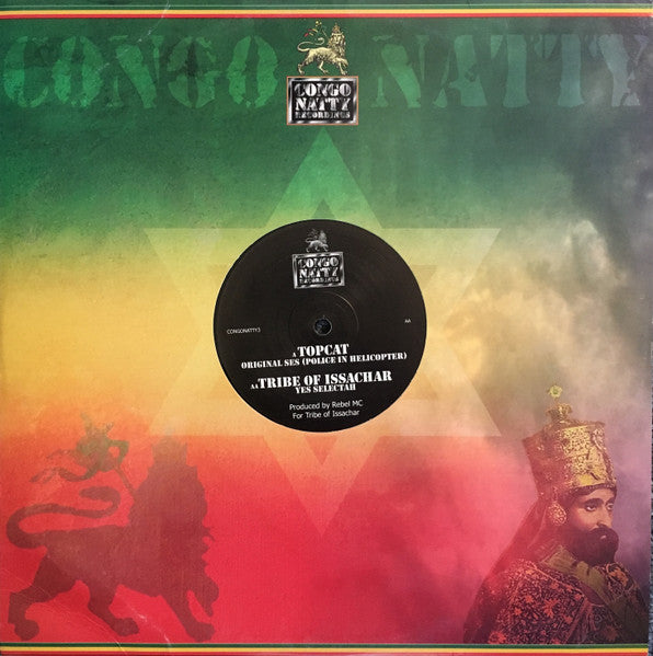 Top Cat / Tribe Of Issachar : Original Ses (Police In Helicopter) / Yes Selectah (12")