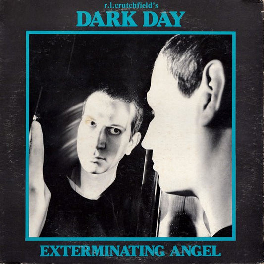 R.L. Crutchfield's Dark Day* : Exterminating Angel (LP, Album)