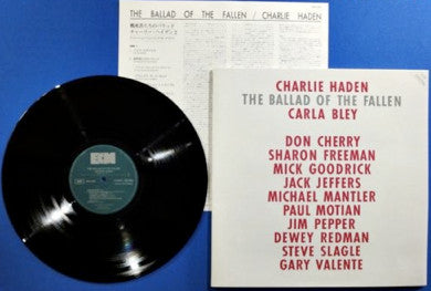Charlie Haden, Carla Bley, Don Cherry, Sharon Freeman, Mick Goodrick, Jack Jeffers, Michael Mantler, Paul Motian, Jim Pepper, Dewey Redman, Steve Slagle, Gary Valente : The Ballad Of The Fallen (LP, Album)
