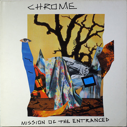 Chrome (8) : Mission Of The Entranced (LP, Album)
