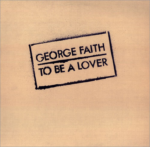 George Faith : To Be A Lover (CD, Album, Ltd, RE, RM)