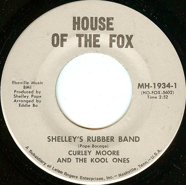 Curley Moore And The Kool Ones : Shelley's Rubber Band / Funky, Yeah (7")