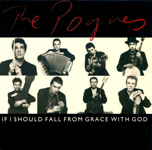 The Pogues : If I Should Fall From Grace With God (7", Single, Whi)