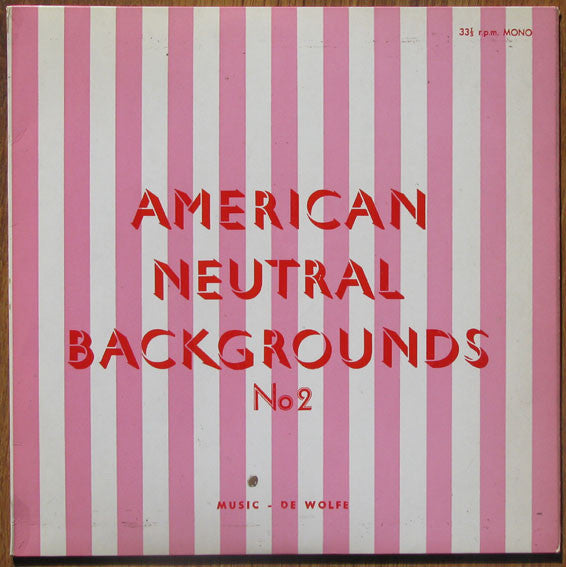 D. Laren*, D. Andrew*, J. Churston*, Hugo de Groot, London Studio Orchestra* : American Neutral Backgrounds No. 2 (10", Mono)