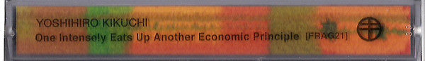 Yoshihiro Kikuchi : One Intensely Eats Up Another Economic Principle (Cass, Ltd, Num, C26)