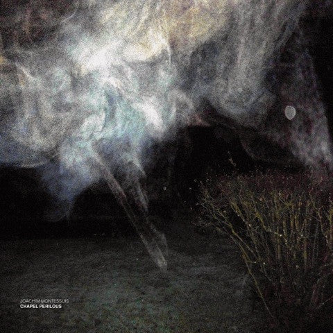 Joachim Montessuis : Chapel Perilous (LP, Album)