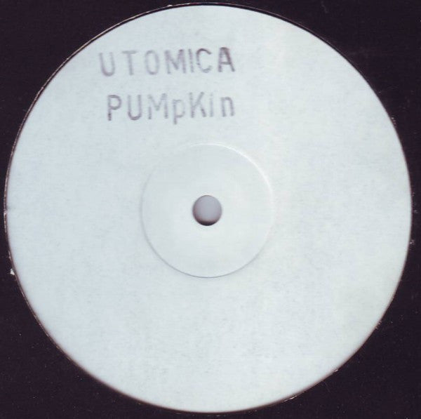 Utomica : Pumpkin (12", W/Lbl)