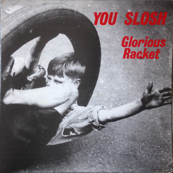 You Slosh : Glorious Racket (LP, Album)