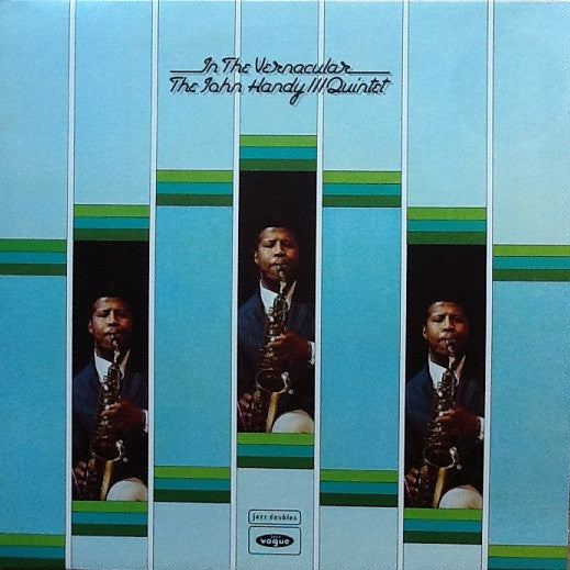 The John Handy III Quintet* : In The Vernacular (2xLP, Comp)