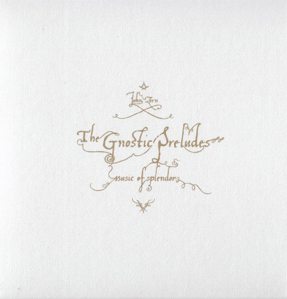 John Zorn : The Gnostic Preludes (CD, Album)