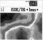 Asche / TRG* : Times (Cass)