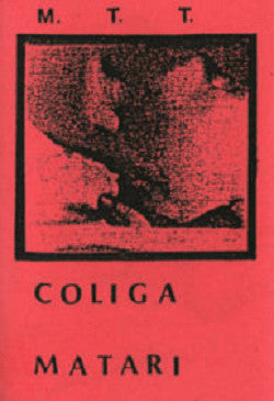 Mauro Teho Teardo : Coliga Matari (Cass, Album, C60)
