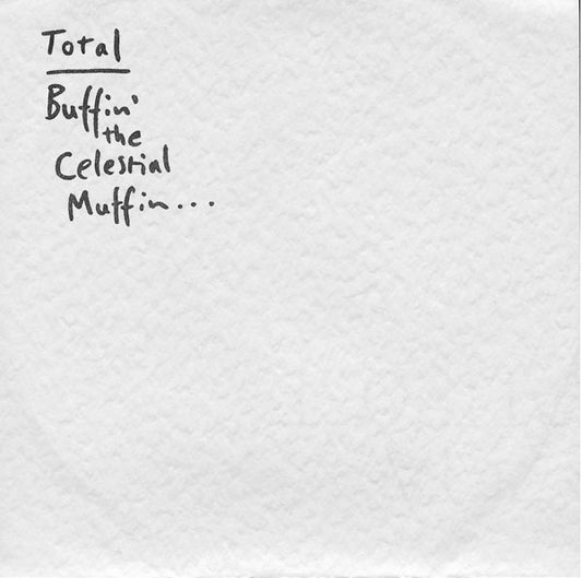 Total (2) : Buffin' The Celestial Muffin... (CD, Album)