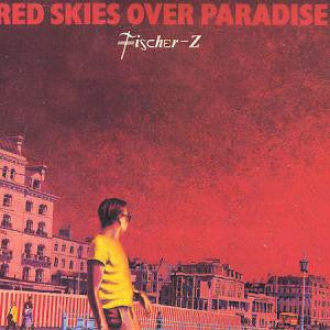 Fischer-Z : Red Skies Over Paradise (LP, Album)