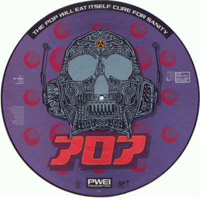 Pop Will Eat Itself : Cure For Sanity (LP, Album, Ltd, Pic, RE)